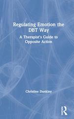 Regulating Emotion the DBT Way