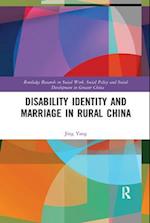 Disability Identity and Marriage in Rural China