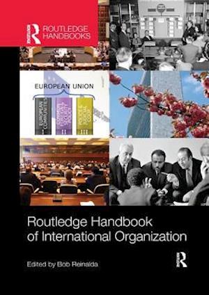 Routledge Handbook of International Organization