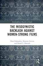 The Misogynistic Backlash Against Women-Strong Films