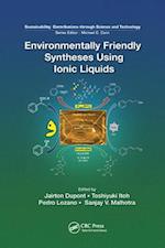 Environmentally Friendly Syntheses Using Ionic Liquids