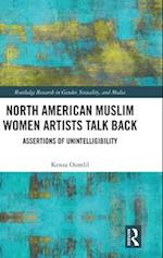 North American Muslim Women Artists Talk Back