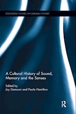 A Cultural History of Sound, Memory and the Senses