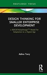 Design Thinking for Smaller Enterprise Development
