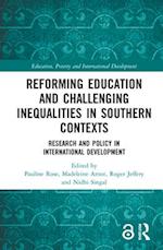 Reforming Education and Challenging Inequalities in Southern Contexts