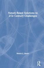 Nature-Based Solutions to 21st Century Challenges