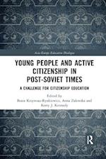 Young People and Active Citizenship in Post-Soviet Times