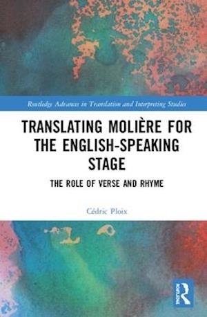 Translating Molière for the English-speaking Stage