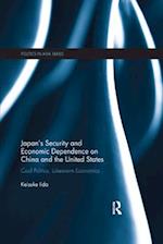 Japan's Security and Economic Dependence on China and the United States