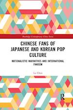 Chinese Fans of Japanese and Korean Pop Culture