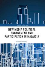 New Media Political Engagement And Participation in Malaysia