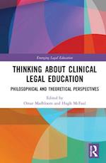 Thinking About Clinical Legal Education