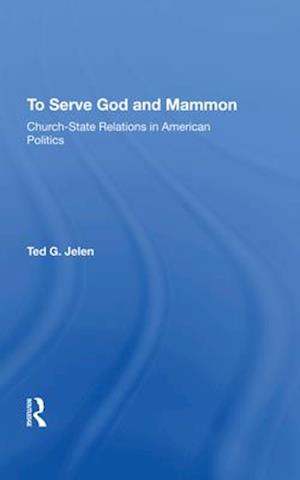 To Serve God And Mammon