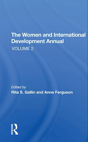 The Women And International Development Annual, Volume 2