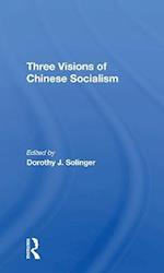 Three Visions Of Chinese Socialism