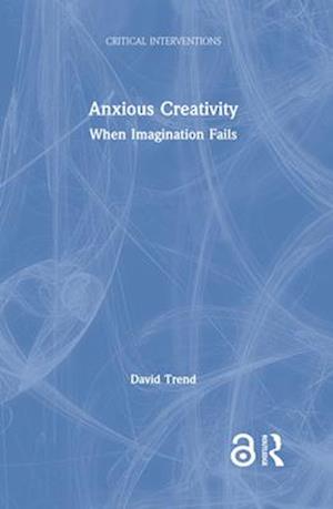 Anxious Creativity