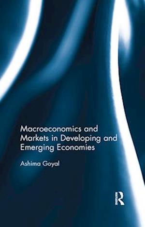 Macroeconomics and Markets in Developing and Emerging Economies