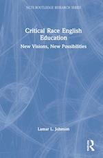 Critical Race English Education