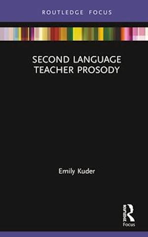 Second Language Teacher Prosody