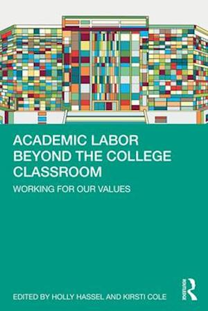 Academic Labor Beyond the College Classroom