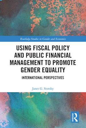 Using Fiscal Policy and Public Financial Management to Promote Gender Equality