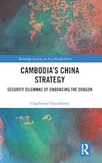 Cambodia’s China Strategy
