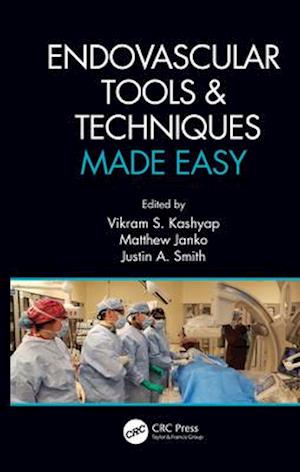 Endovascular Tools & Techniques Made Easy
