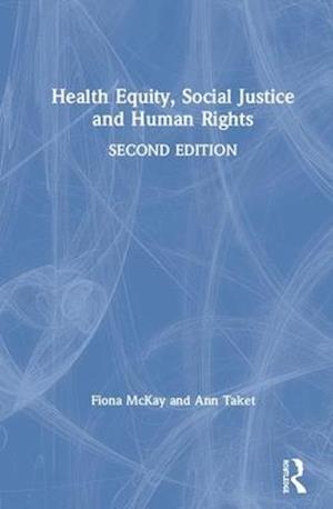 Health Equity, Social Justice and Human Rights