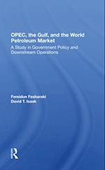 OPEC, the Gulf, and the World Petroleum Market