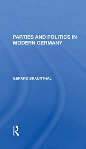 Parties And Politics In Modern Germany