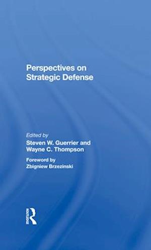 Perspectives On Strategic Defense
