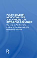 Policy Issues In Microcomputer Applications For Developing Countries
