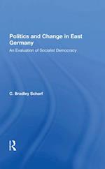 Politics And Change In East Germany
