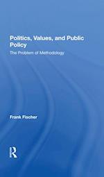 Politics, Values, And Public Policy