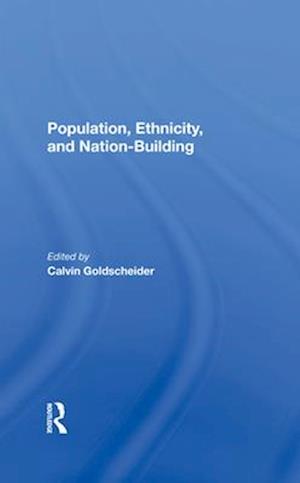 Population, Ethnicity, And Nationbuilding