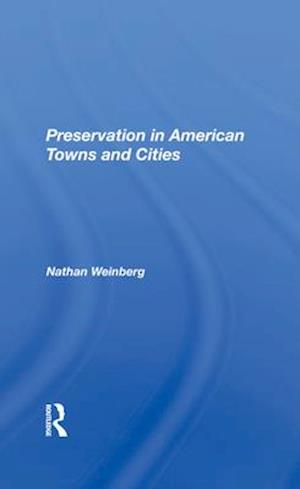 Preservation In American Towns And Cities