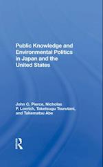 Public Knowledge and Environmental Politics in Japan and the United States