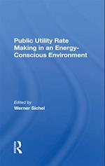Public Utility Rate Making In An Energy-Conscious Environment
