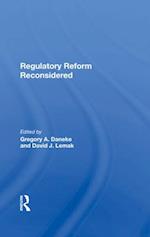 Regulatory Reform Reconsidered