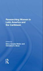 Researching Women in Latin America and the Caribbean
