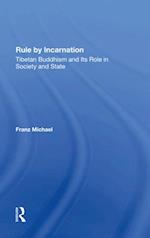 Rule By Incarnation