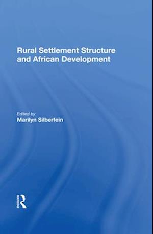 Rural Settlement Structure And African Development