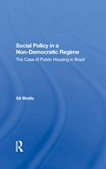 Social Policy In A Nondemocratic Regime