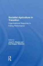 Socialist Agriculture In Transition