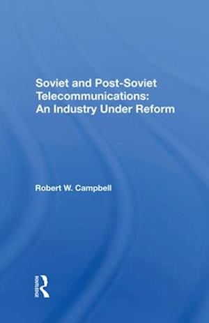 Soviet And Postsoviet Telecommunications