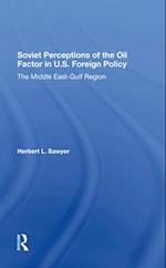 Soviet Perceptions Of The Oil Factor In U.s. Foreign Policy