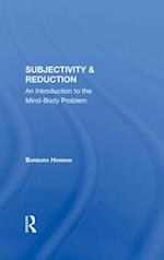 Subjectivity & Reduction