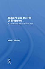 Thailand And The Fall Of Singapore