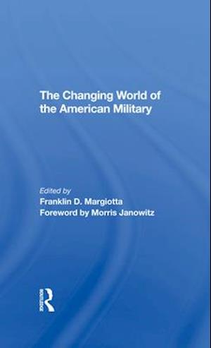 The Changing World Of The American Military