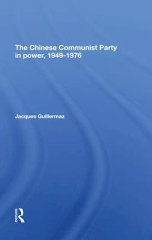 The Chinese Communist Party In Power, 19491976